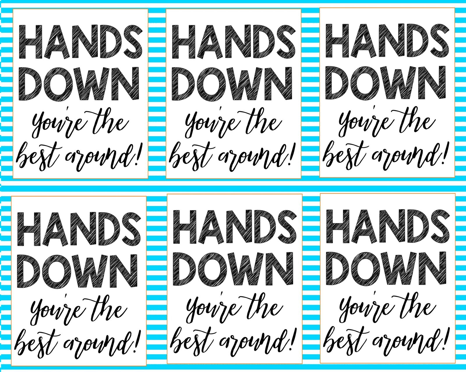 Affordable Teacher Gifts in Hands Down You'Re The Best Around Free Printable