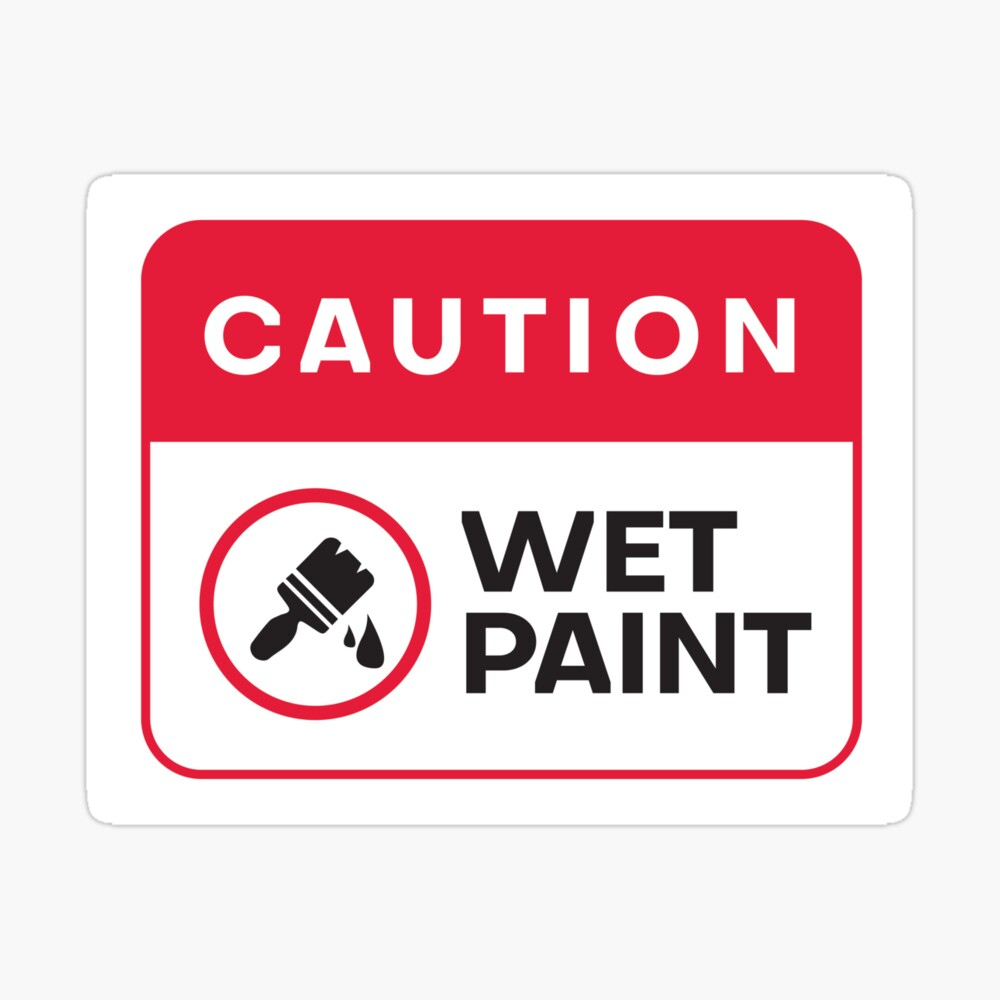 Caution Wet Paint Sign - Red And Black Color Design&quot; Art Board for Caution Wet Paint Sign Printable