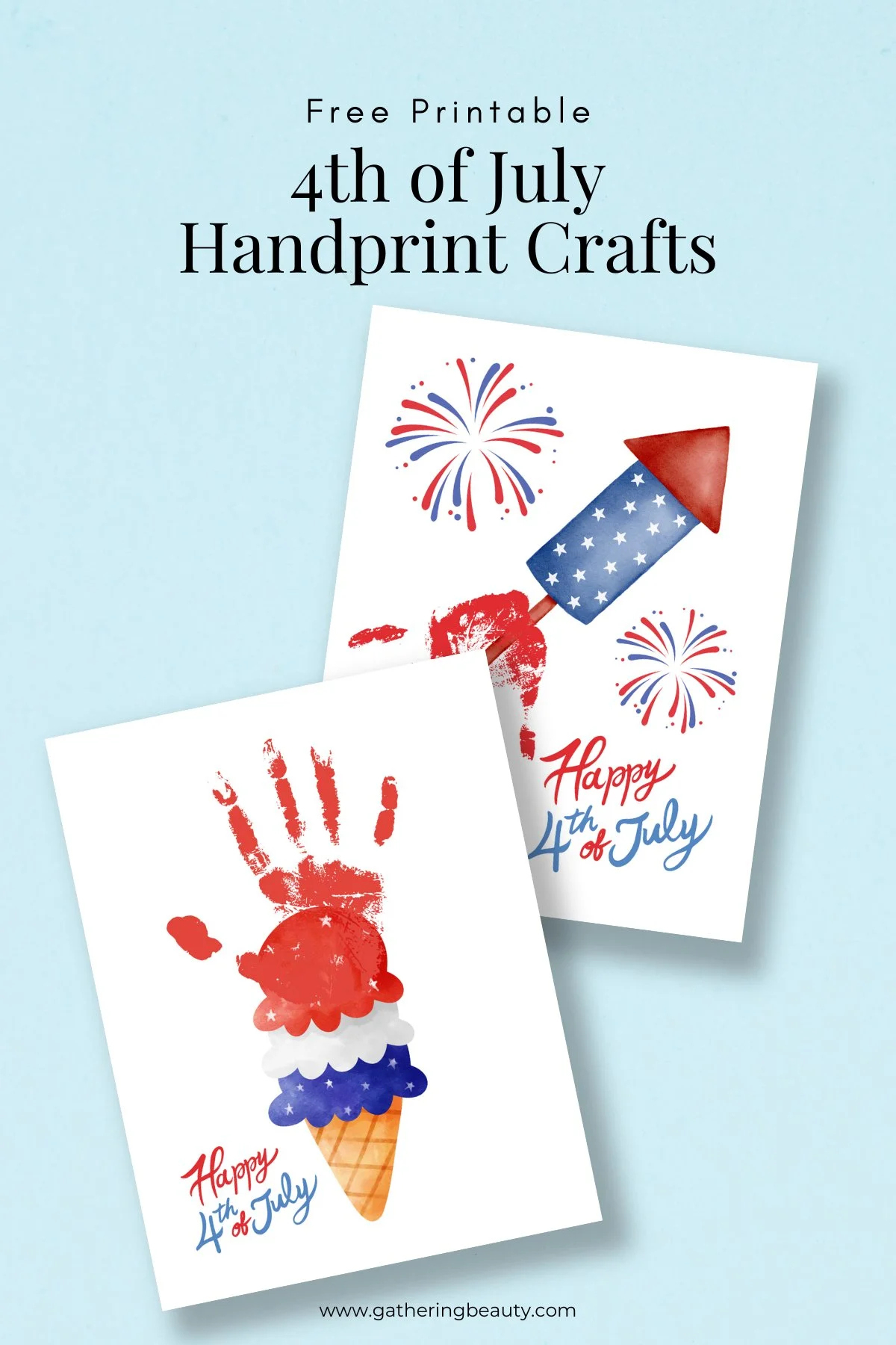 Free Printable 4Th Of July Handprint Crafts — Gathering Beauty intended for Fourth of July Crafts Printables