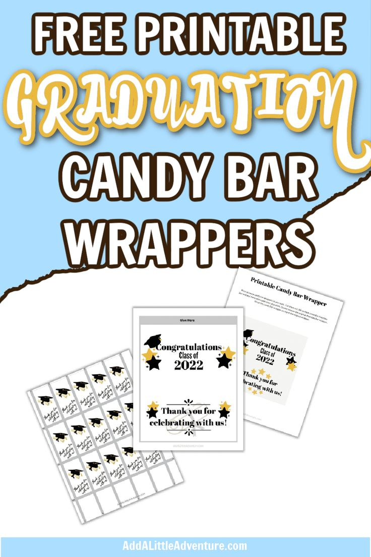 Graduation Candy Bar Wrappers - Free Printables - Add A Little with regard to Free Printable Graduation Candy Buffet Signs