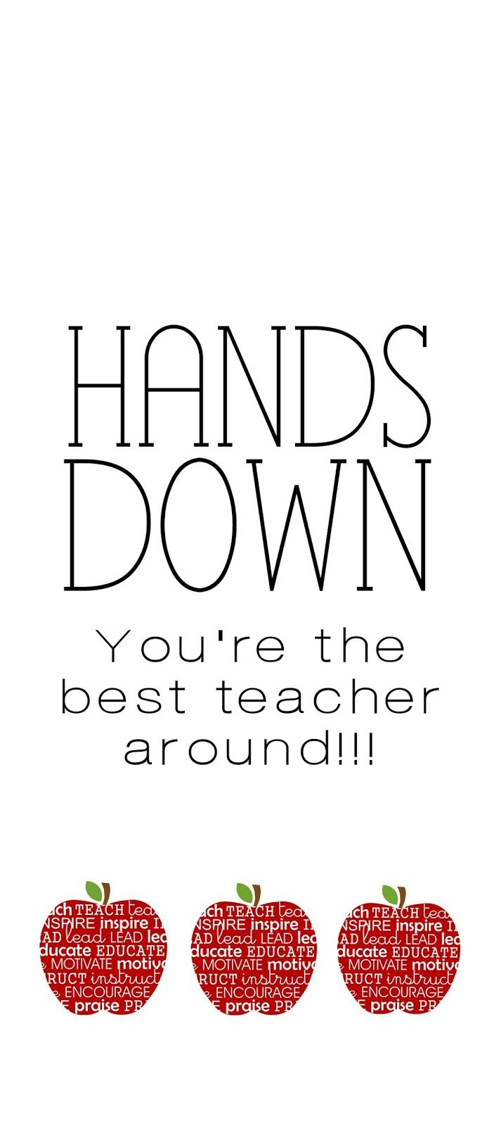 Hands Down You'Re The Best Teacher Around (Includes Free Printable!) inside Hands Down You'Re The Best Around Free Printable