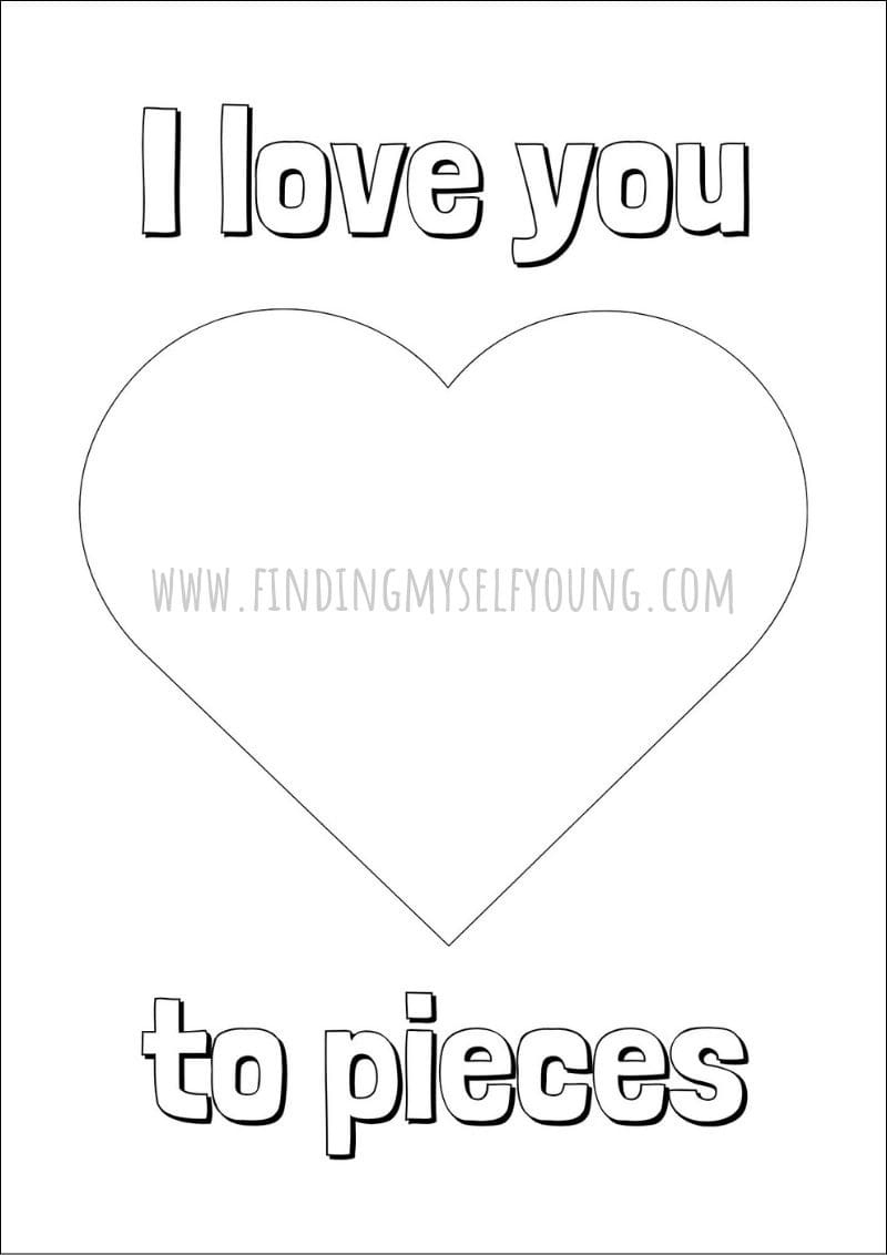 I Love You To Pieces Craft {+ Free Printable} | Finding Myself Young intended for I Love You To Pieces Free Printable