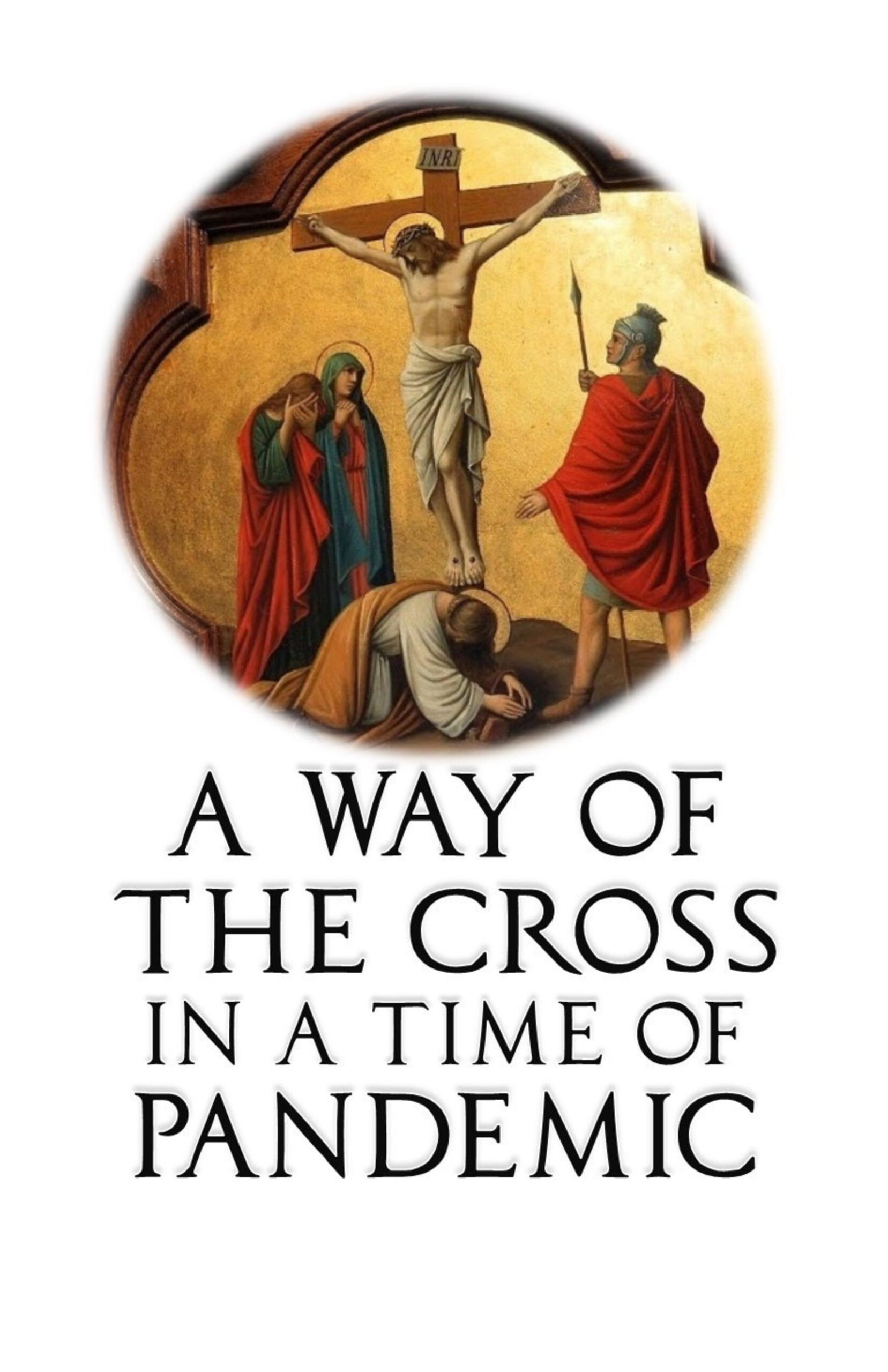Resource - Way Of The Cross For Pandemic Times within Printable Way Of The Cross